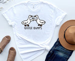 Load image into Gallery viewer, Goose Bumps Shirt