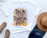 Load image into Gallery viewer, White t-shirt with 'Take Me to the Pumpkin Patch' design, accompanied by a hat, jeans, and shoes on a light background. Southern Charm Farmhouse.