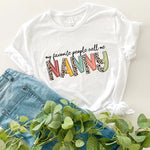 Load image into Gallery viewer, My favorite people call me Nanny Shirt