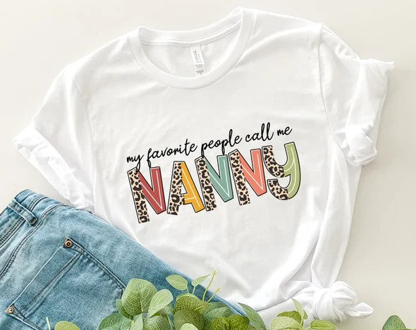 My favorite people call me Nanny Shirt
