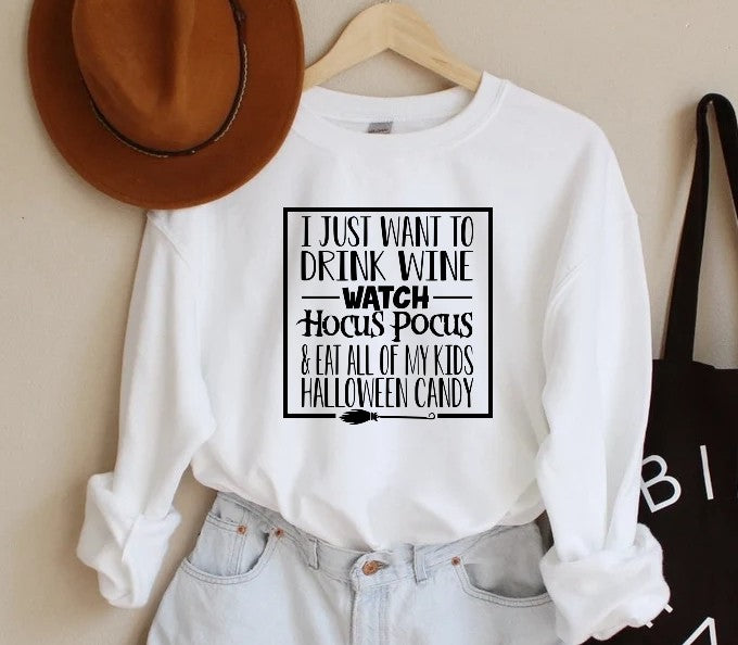 I just want to Drink Wine/Watch Hocus Pocus