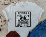 Load image into Gallery viewer, I just want to Drink Wine/Watch Hocus Pocus
