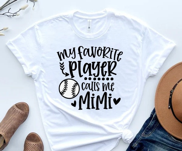 My favorite player calls me Mimi Shirt