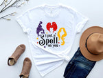 Load image into Gallery viewer, Hocus Pocus I put a spell on you Shirt
