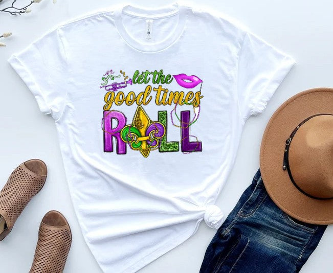 Let the good times roll Shirt