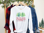 Load image into Gallery viewer, Tree Tops Glisten and Children Listen to Nothing Christmas Shirt
