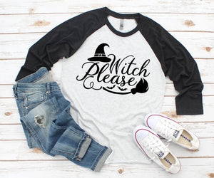 Witch Please 3/4 Sleeve Shirt